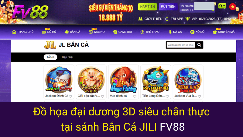 Đồ họa đại dương 3D siêu chân thực tại sảnh Bắn Cá JILI FV88