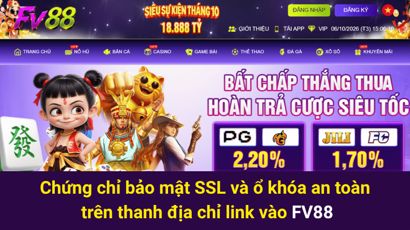 Chứng chỉ bảo mật SSL và ổ khóa an toàn trên thanh địa chỉ link vào FV88 