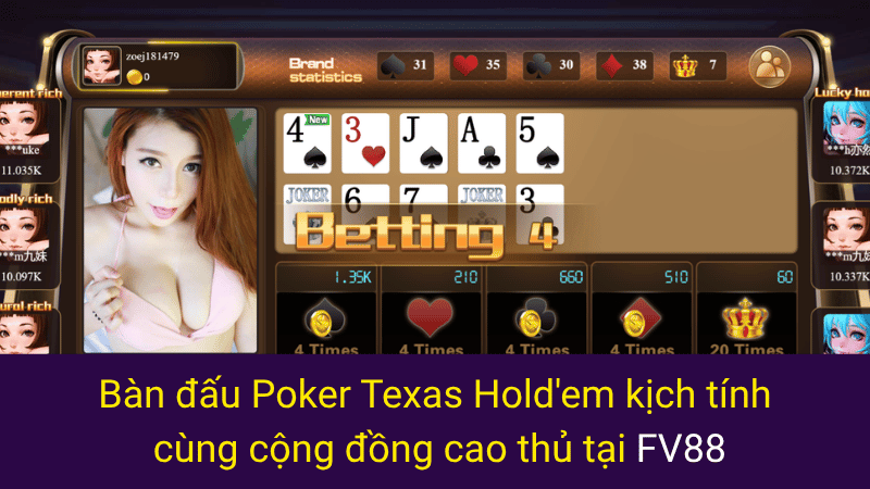 Bàn đấu Poker Texas Hold'em kịch tính cùng cộng đồng cao thủ tại FV88